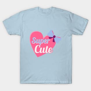 Super Cute T-Shirt